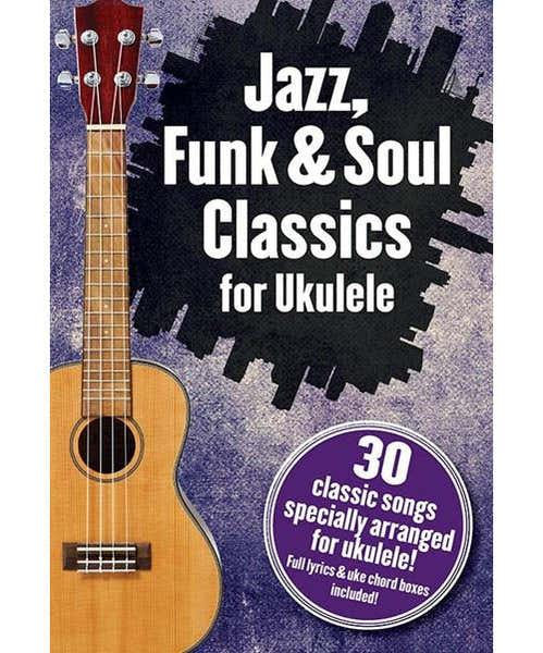 Wise Publications Jazz Funk & Soul Classics For Ukulele