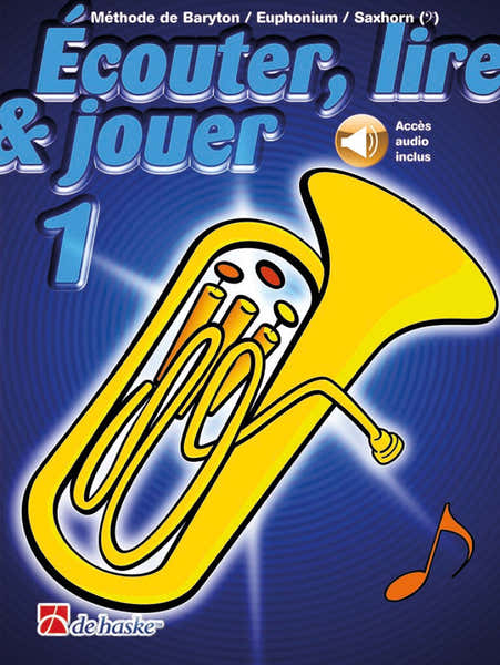 Dehaske Écouter Lire Et Jouer Vol.1 Baryton Euphonium Saxhorn