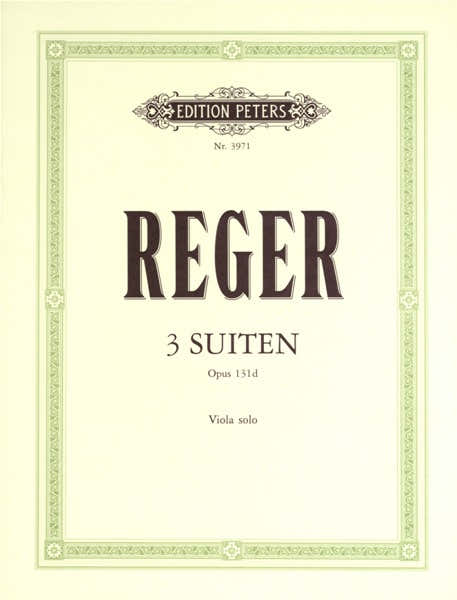 Edition Peters Reger Max - 3 Suites Op.131d - Viola