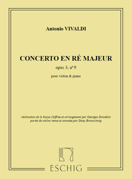 Vivaldi A. - Concerto Op 3 N 9 Re Majeur - Violon et Piano