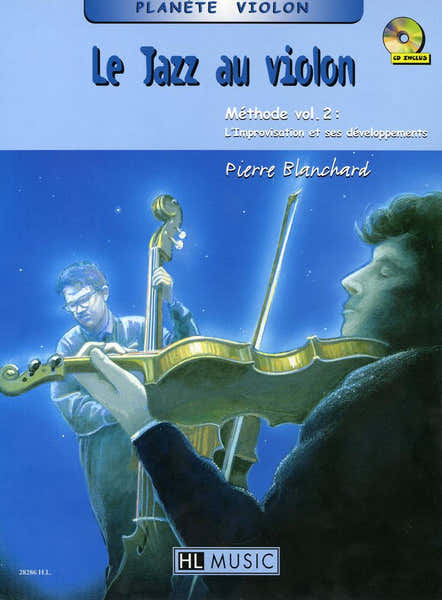 Lemoine BLANCHARD PIERRE - LE JAZZ AU VIOLON VOL.2 + CD - VIOLON