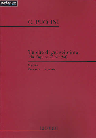 Ricordi PUCCINI G. - TU CHE DI GEL SEI CINTA - SOPRANO ET PIANO