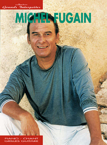 Carisch Fugain Michel - Collection "grands Interpretes" PVG