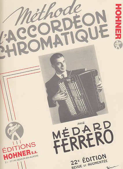 Hohner Ferrero Medard - Methode D'accordéon Chromatique Complète