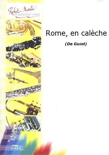 Robert Min Guiot - Rome En Calche
