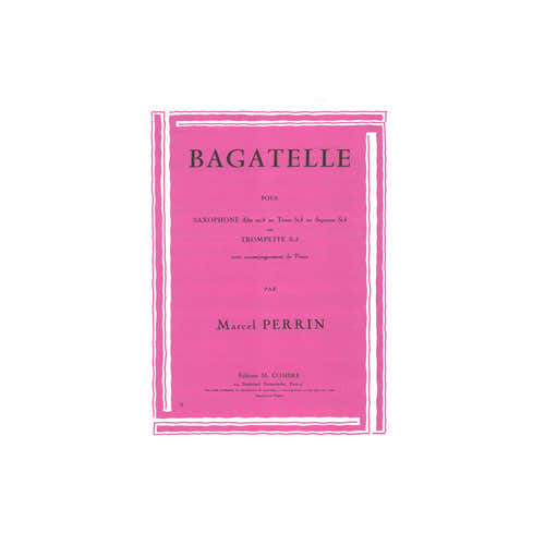 Combre Perrin - Bagatelle - Saxophone Ou Trompette et Piano
