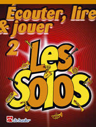 Dehaske Ecouter Lire Et Jouer Vol.2 - Les Solos - Trompette Bugle Baryton Euphonium Saxhorn