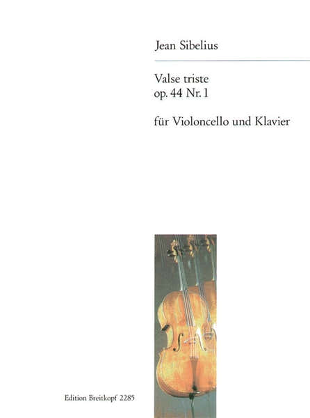 Edition Breitkopf Sibelius J. - Valse Triste Aus Op. 44 - Violoncelle Piano