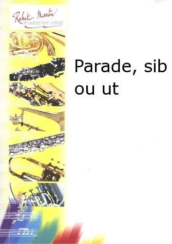 Robert Martin Robert Min Bigot P. - Parade Sib Ou Ut