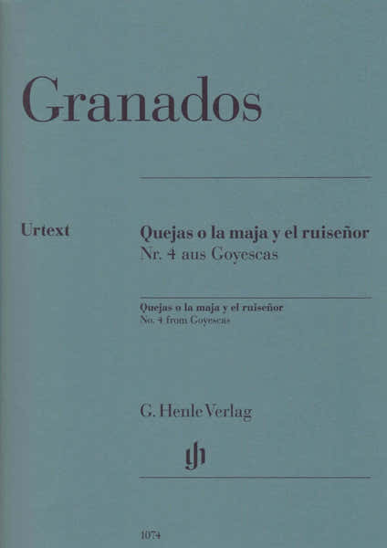 Henle Verlag Granados E. - Quejas O La Maja Y El Ruisr N°4 De Goyescas - Piano