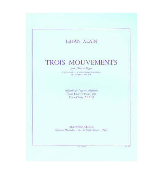 Leduc Alain Jehan - Trois Mouvements - Flûte / Orgue