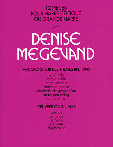 Carisch MEGEVAND DENISE - 12 PIECES POUR HARPE CELTIQUE - HARPE