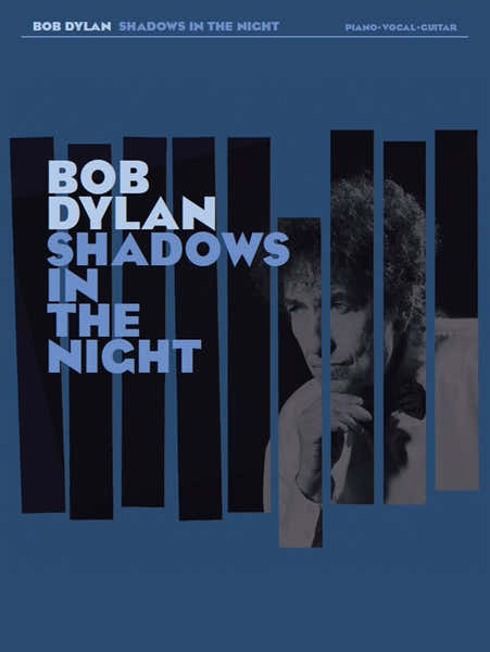 Wise Publications Bob Dylan - Shadows In The Night - PVG