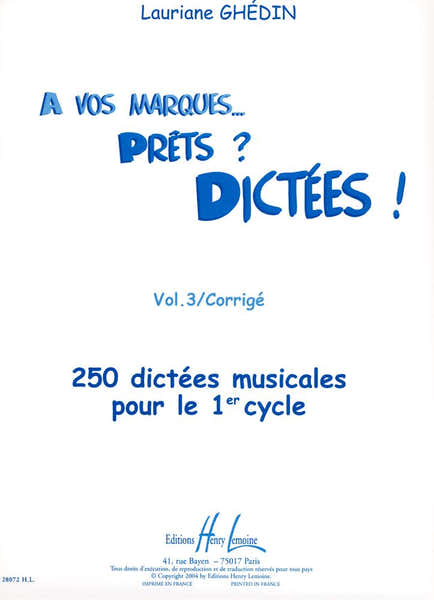 Lemoine GHEDIN LAURIANE - A VOS MARQUES.. PRÊTS ? DICTÉES ! VOL.3 CORRIGÉS
