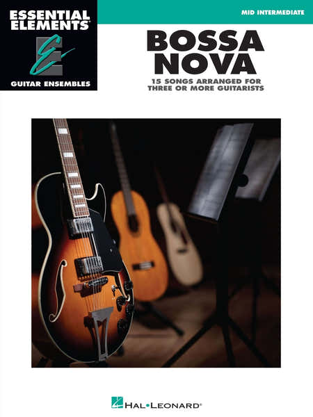 Hal Leonard Essential Elements Guitar Ens - Bossa Nova
