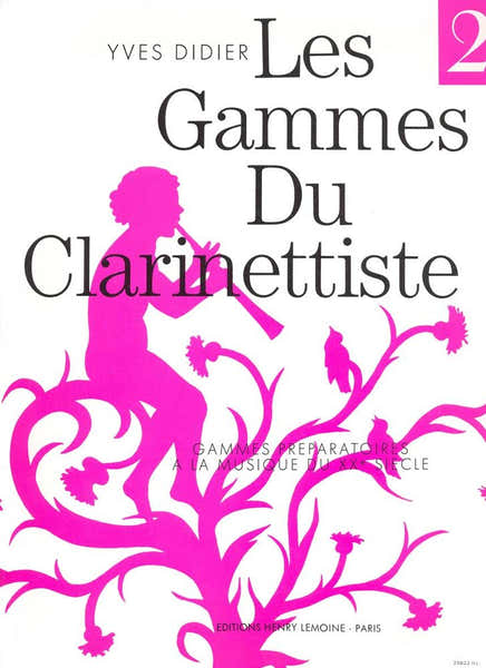 Lemoine Didier Yves - Gammes Du Clarinettiste Pour Musique Du Xxe Siecle