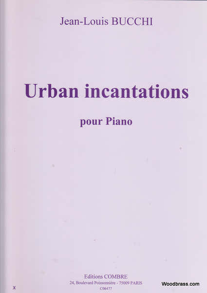 Combre Bucchi JEAN-louis - Urban Incantations - Piano