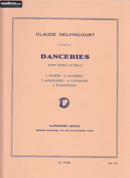 Leduc Delvincourt Claude - Danceries - Violon et Piano