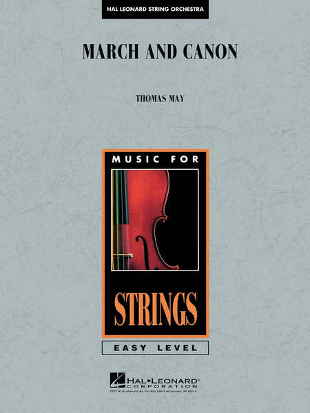 Hal Leonard MAY TOM - MARCH AND CANON FOR STRINGS - SCORE AND PARTS