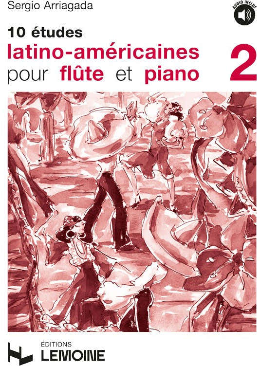 Arriagada Sergio - Etudes Latino-Americaines (10) Vol.2 + Audio - Flute Piano