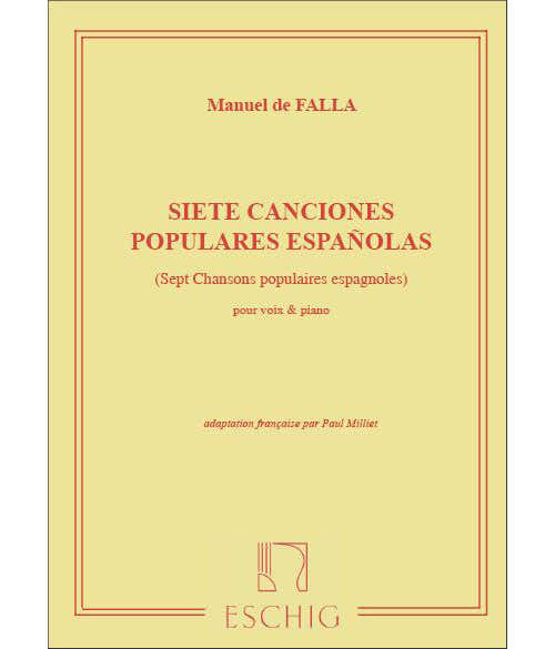 Edition Max Eschig De Falla M. - Siete Canciones Populares Espanolas - Chant et Piano