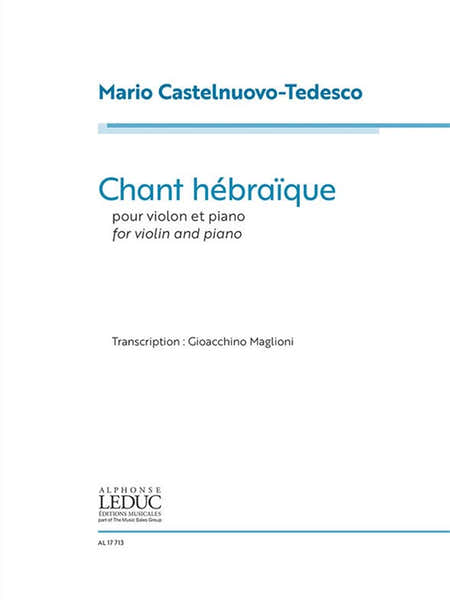 Leduc CASTELNUOVO-TEDESCO MARIO - CHANT HEBRAIQUE - VIOLON & PIANO