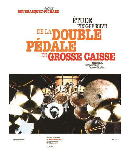 Leduc Bourbasquet Jacky - Etude Progressive De La Double Pedale De Grosse Caisse