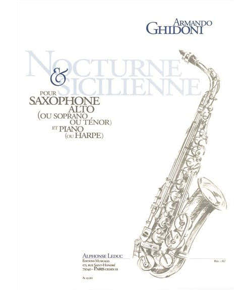 Leduc Ghidoni Armando - Nocturne et Sicilienne - Saxophone & Piano