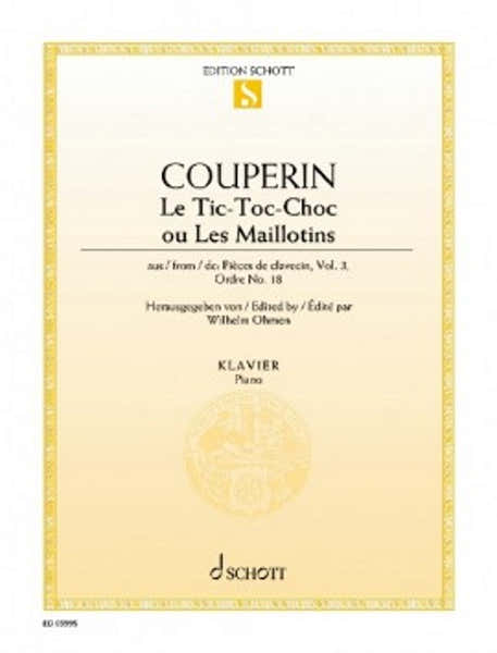 Schott Couperin Francois - Le TIC-toc-choc Ou Les Maillotins - Piano