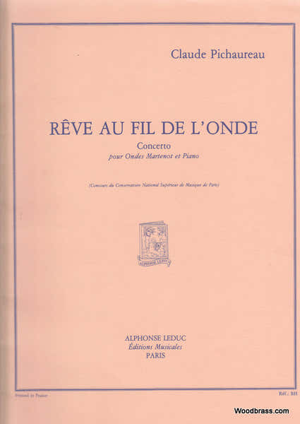 Leduc Pichaureau Claude - Reve Au Fil De L'onde - Concerto Pour Ondes Martenot