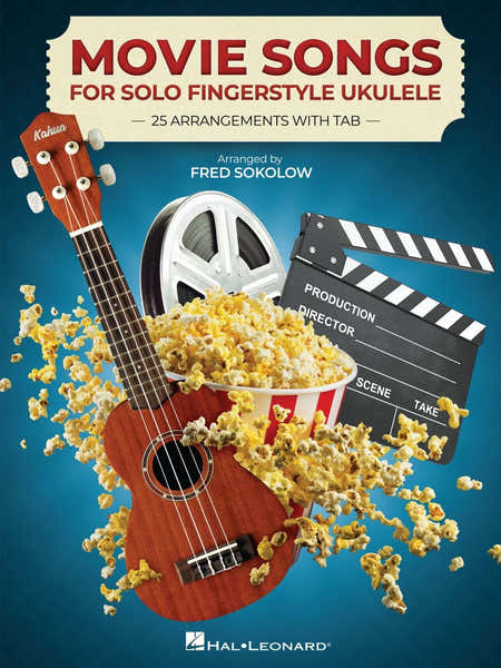 Hal Leonard Movie Songs for Solo Fingerstyle Ukulele