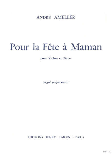 Lemoine Ameller - Pour La Fête À Maman - Violon et Piano