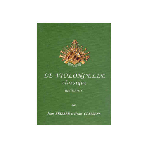 Combre BRIZARD JEAN / CLASSENS HENRI - LE VIOLONCELLE CLASSIQUE VOL.C - VIOLONCELLE ET PIANO