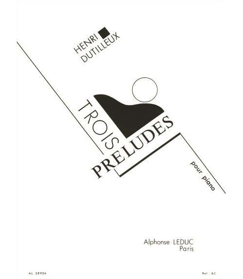 Leduc Dutilleux H. - 3 Preludes Pour Piano