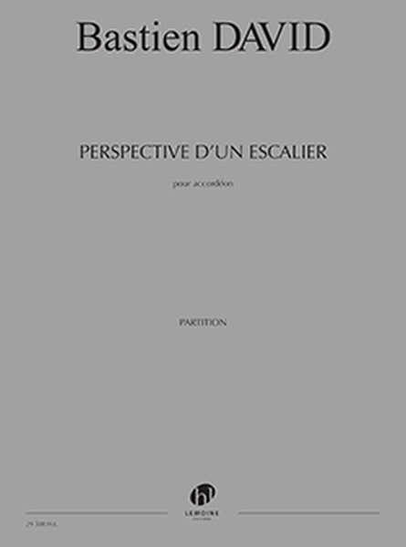 Lemoine David Bastien - Perspective D'un Escalier - Accordeon
