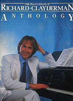 The Piano Solos Of Richard Clayderman - Anthology - Piano Solo And Guitar
