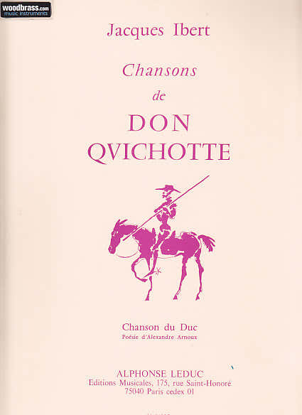 Leduc Ibert - Chanson De Don Quichotte - N°3 : Chanson Du Duc - Chant et Piano