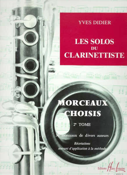 Lemoine Didier - Solos Du Clarinettiste Vol.2 (morceaux Choisis) - Clarinette