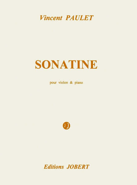 Jobert Paulet - Sonatine - Violon/po - Violon et Piano