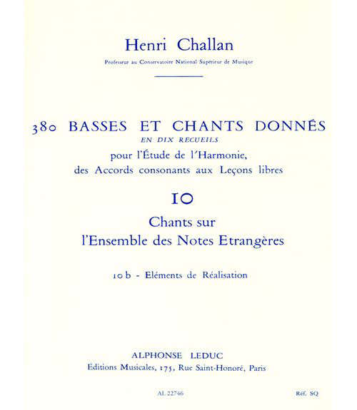 Leduc CHALLAN H. - 380 BASSES ET CHANTS DONNES VOL.10B REALISATION