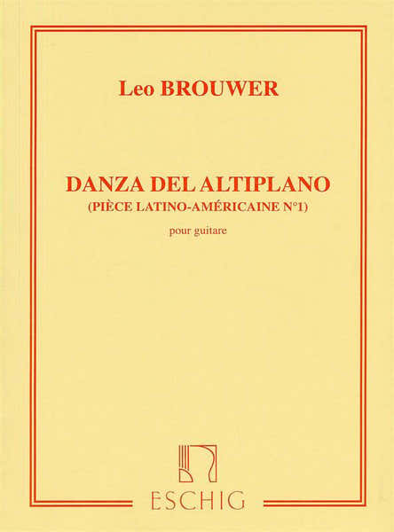 Edition Max Eschig BROUWER L. - DANZA DEL ALTIPLANO - GUITARE