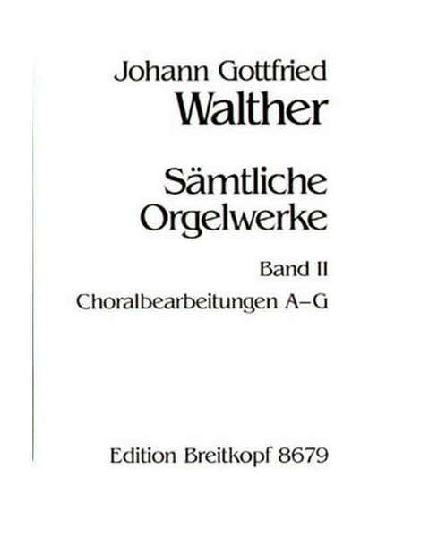 Edition Breitkopf Walther - Complete Organ Works vol.2 - Orgue