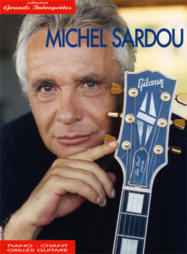 Carisch Sardou Michel - Collection Grands Interpretes - PVG