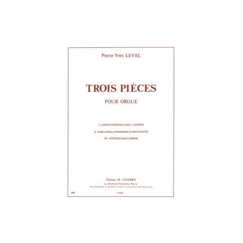 Combre Level PIERRE-yves - Pieces (3) - Orgue