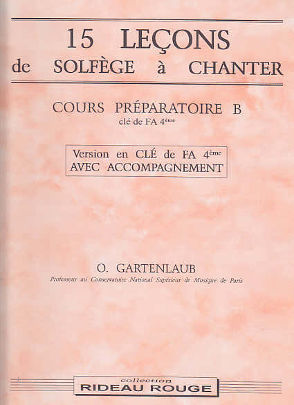 Rideau Rouge GARTENLAUB ODETTE - 15 LECONS SOLFEGE A CHANTER : COURS PREPARATOIRE B AVEC ACCOMPAGNEMENT