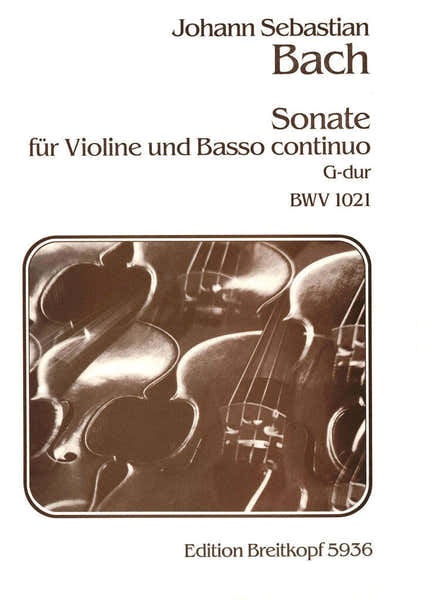 Edition Breitkopf Johann Sebastian - Sonate G-Dur Bwv 1021 - Violin Basso Continuo