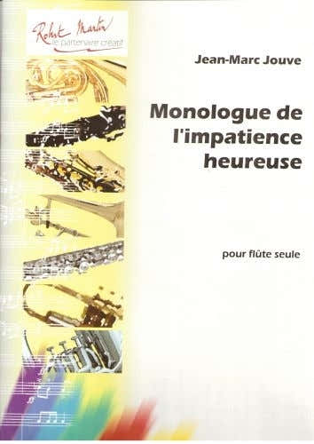 Robert Martin Robert Min Jouve J.M. Lavignolle M. - Monologue De L'Acience Heureuse