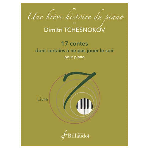 Tchesnokov D. - Une Brève Histoire du Piano - Livre 7