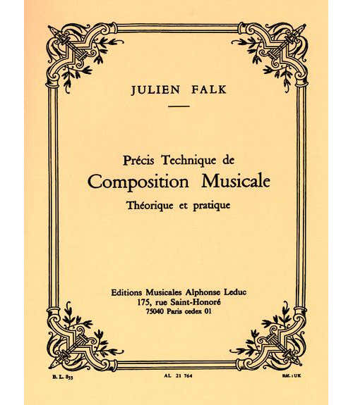 Leduc Falk Julien - Precis Technique De Composition Musicale Theorique et Pratique