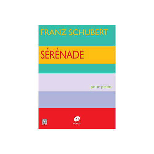 Combre Schubert - Sérénade - Piano